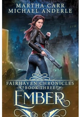 Ember - The Revelations of Oriceran - The Fairhaven Chronicles, Book 3
