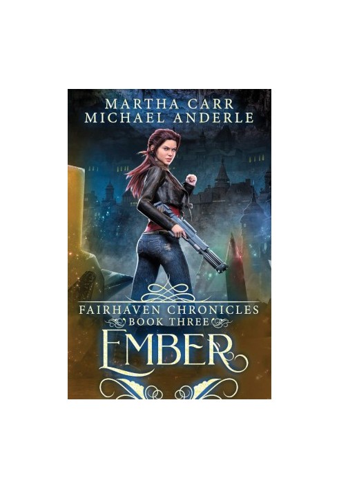 Ember - The Revelations of Oriceran - The Fairhaven Chronicles, Book 3