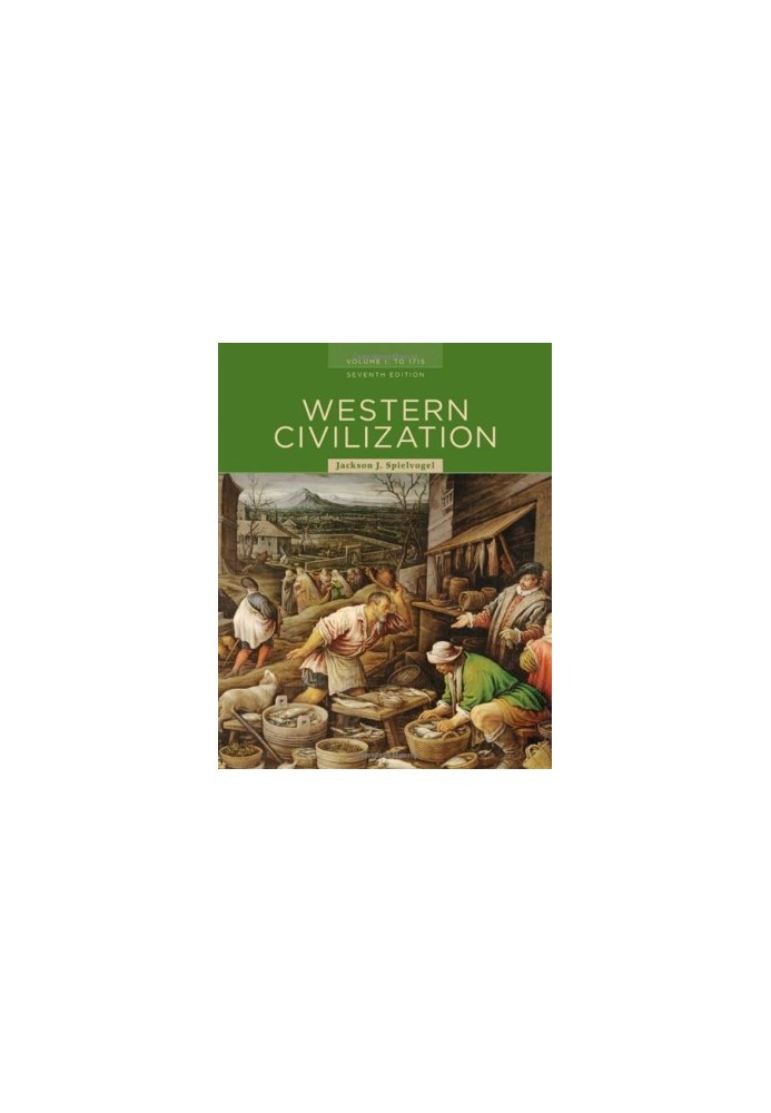 Western Civilization: Volume I: To 1715