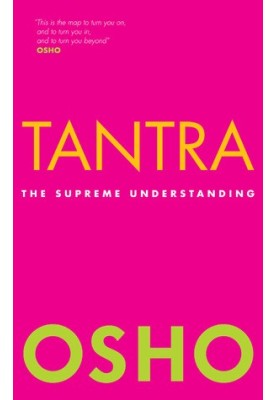 Tantra: The Supreme Understanding