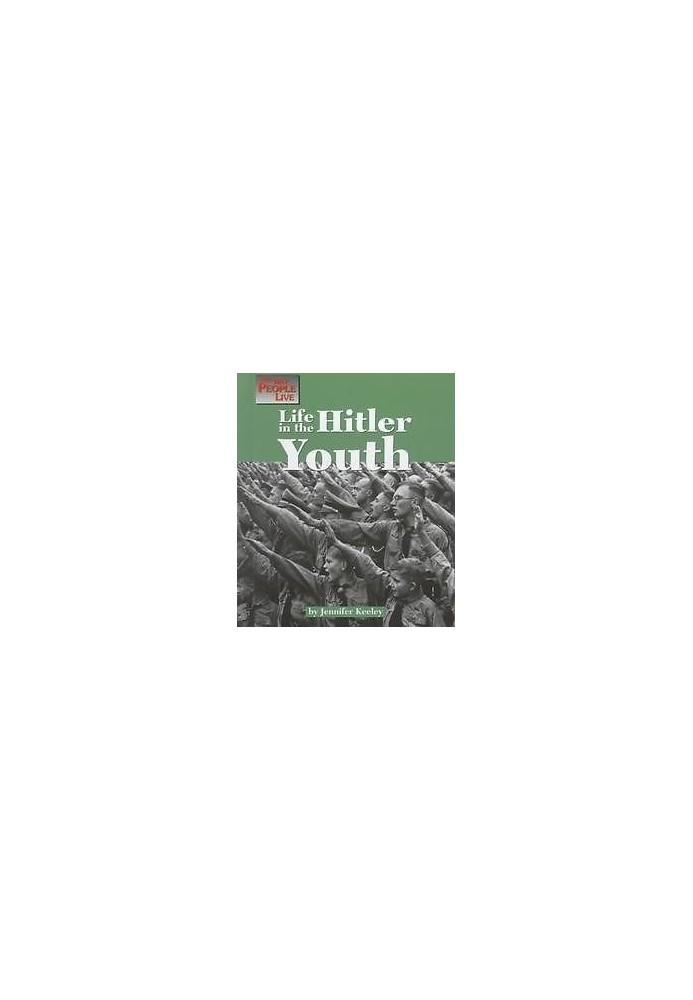 The Way People Live - Life in the Hitler Youth