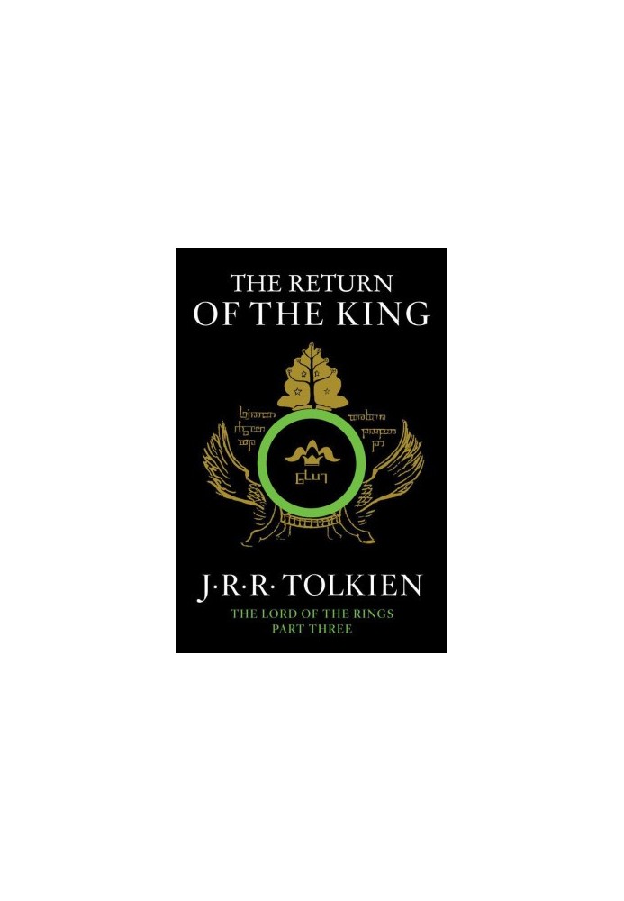 The Return of the King: Being the Third Part of the Lord of the Rings
