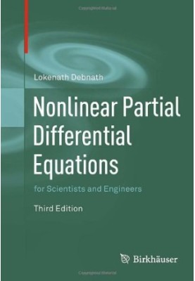 Nonlinear Partial Differential Equations for Scientists and Engineers: Third Edition