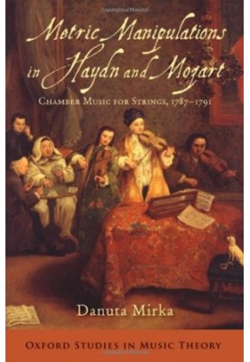 Metric manipulations in Haydn and Mozart : chamber music for strings, 1787-1791