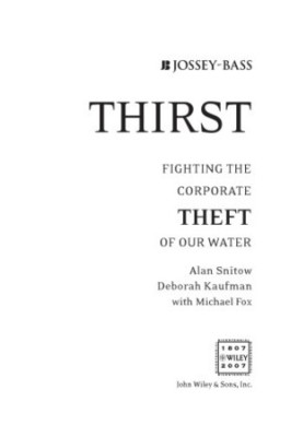 Thirst: Fighting the Corporate Theft of Our Water