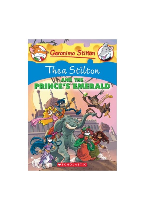 Thea Stilton and the Prince's Emerald