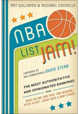 NBA List Jam!: The Most Authoritative and Opinionated Rankings from Doug Collins, Bob Ryan, Peter Vecsey, Jeanie Bu