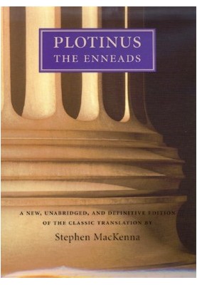 Plotinus: On the One and Good being the treatises of the sixth ennead (253 AD)