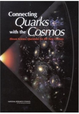Connecting Quarks with the Cosmos: Eleven Science Questions for the New Century