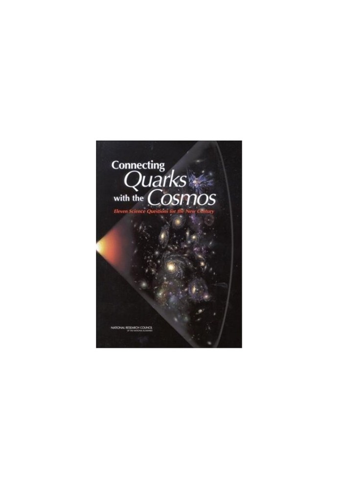 Connecting Quarks with the Cosmos: Eleven Science Questions for the New Century