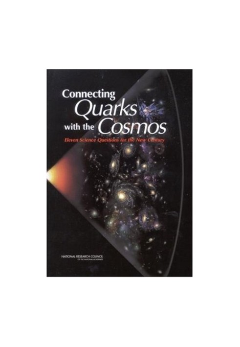 Connecting Quarks with the Cosmos: Eleven Science Questions for the New Century