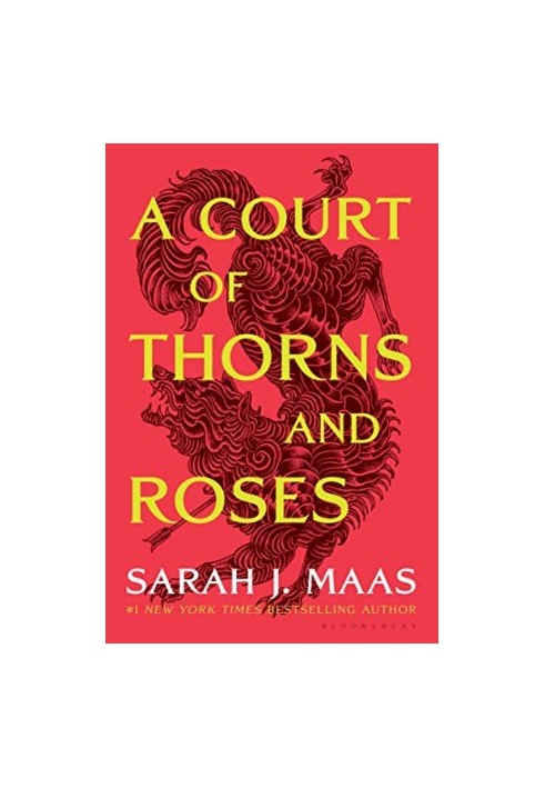 A Court of Thorns and Roses (A Court of Thorns and Roses 1)