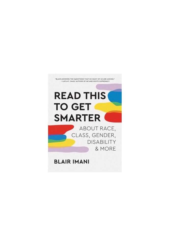 Read This to Get Smarter: about Race, Class, Gender, Disability, and More