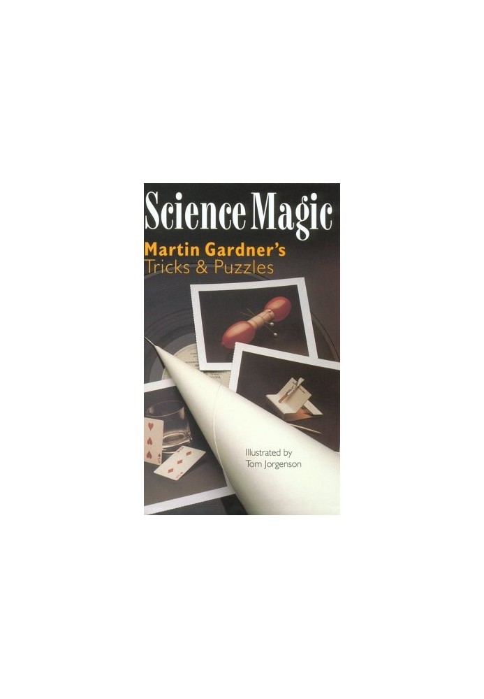 Science magic: Martin Gardner’s tricks & puzzles