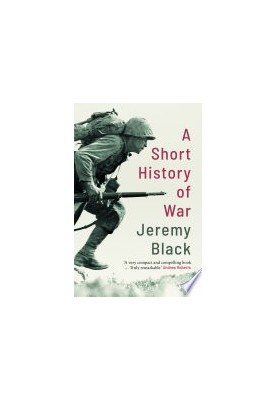 A Short History of War