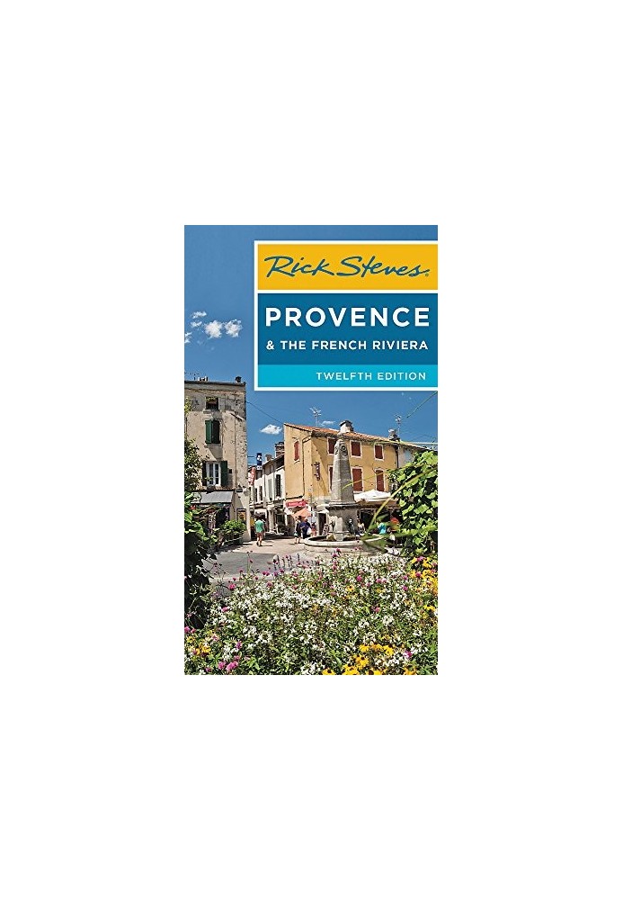 Rick Steves Provence & the French Riviera