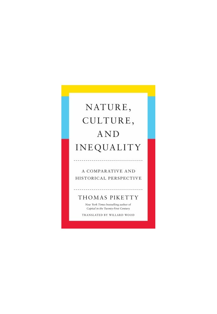 Nature, Culture, and Inequality: A Comparative and Historical Perspective