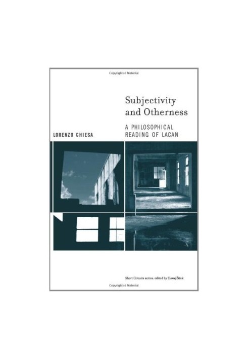 Subjectivity and otherness : a philosophical reading of Lacan