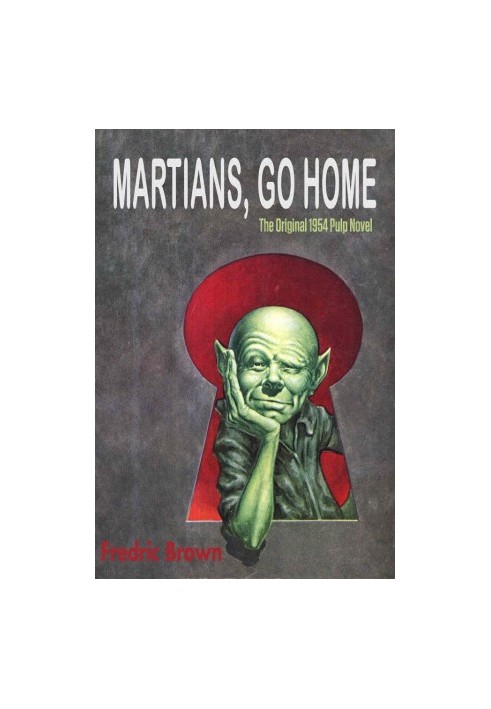 Martians Go Home: The Original 1954 Pulp Novel