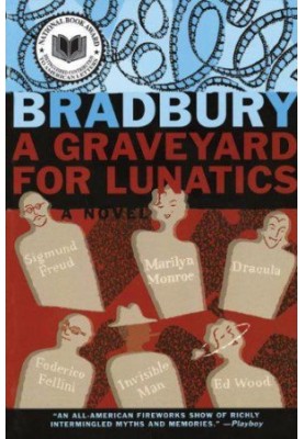 A Graveyard for Lunatics: Another Tale of Two Cities