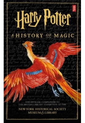 Harry Potter: A History of Magic