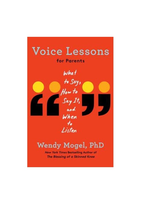 Voice Lessons for Parents: What to Say, How to Say It, and When to Listen