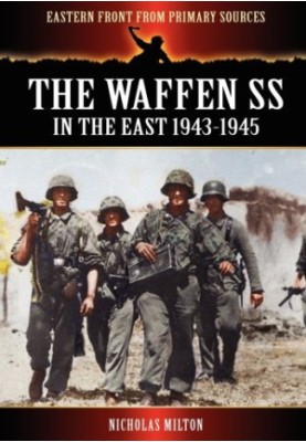 The Waffen SS: In the East 1943-1945