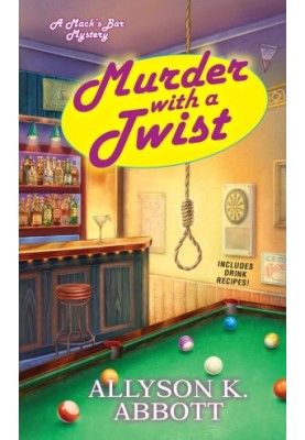 [Mack's Bar Mystery 02] • Murder with a Twist