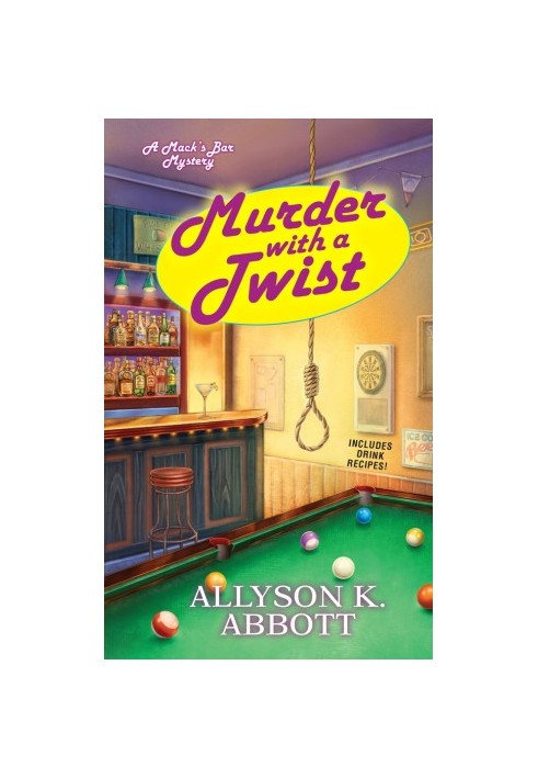 [Mack's Bar Mystery 02] • Murder with a Twist
