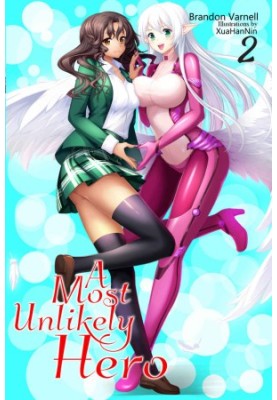 A Most Unlikely Hero, Vol. 2