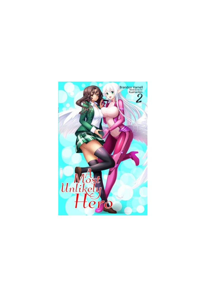 A Most Unlikely Hero, Vol. 2