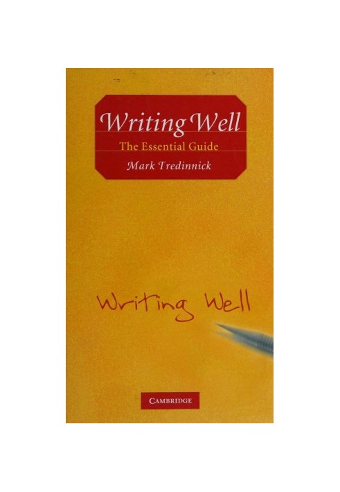 Writing well : the essential guide