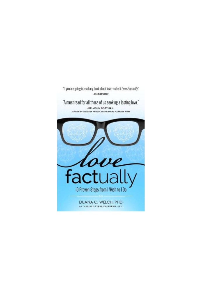 Love Factually: 10 Proven Steps from I Wish to I Do