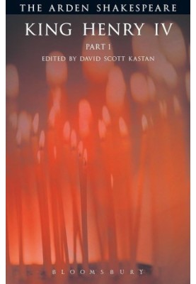 King Henry IV, Part 1 (Arden Shakespeare: Third Series)