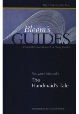 Blooms Guides: The Handmaid's Tale