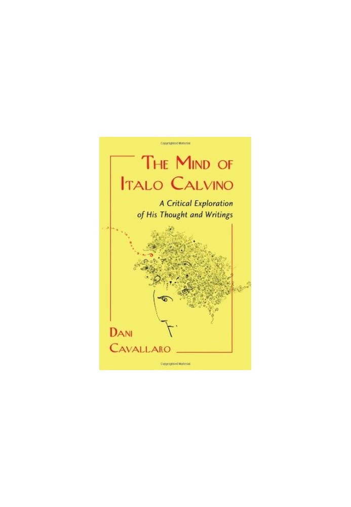 The Mind of Italo Calvino: A Critical Exploration of His Thought and Writings