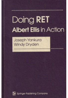 Doing RET: Albert Ellis in Action