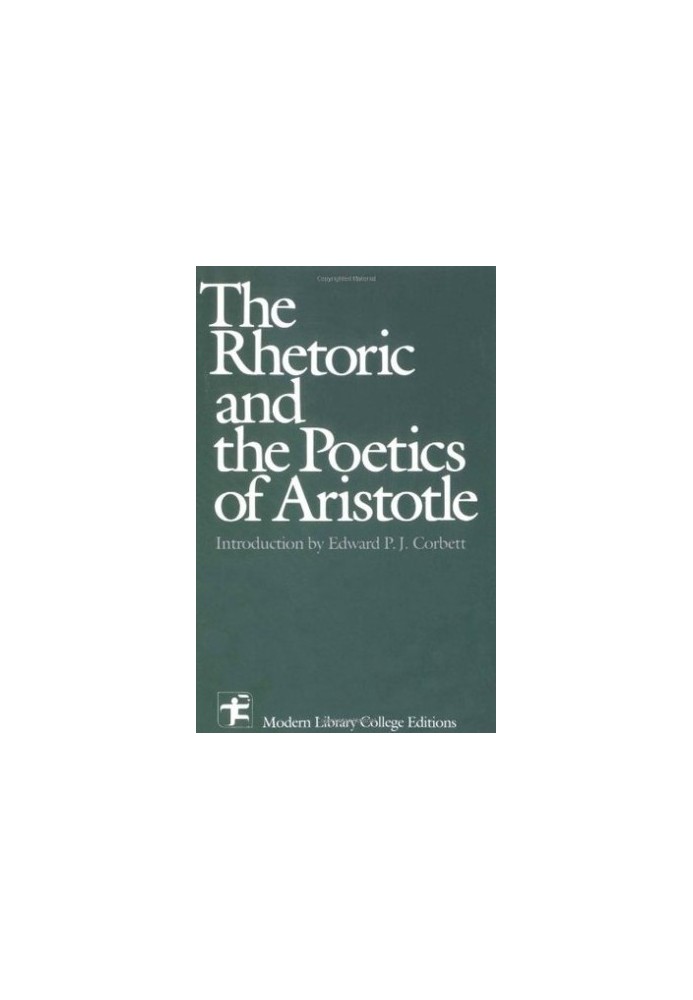 The Rhetoric & the Poetics of Aristotle