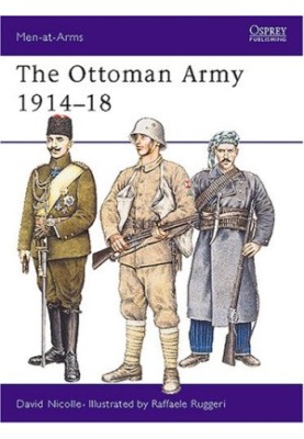 The Ottoman Army 1914-18