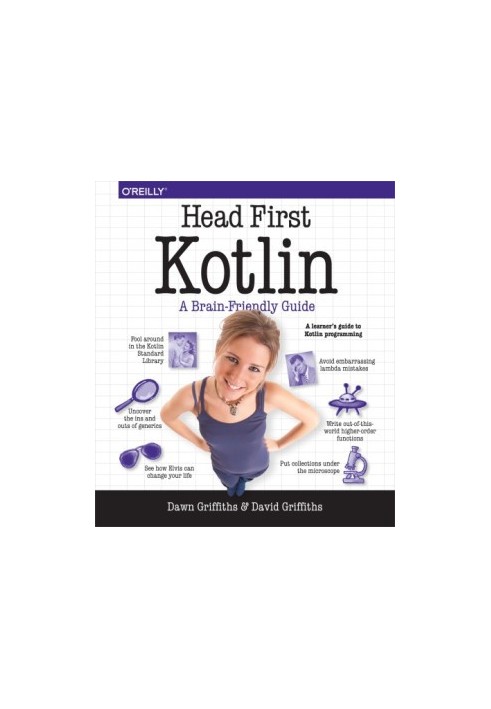 Head first Kotlin: a brain-friendly guide