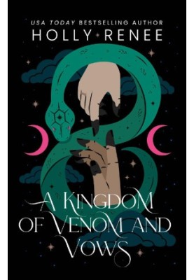 A Kingdom of Venom and Vows