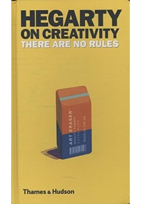 Hegarty on creativity : there are no rules