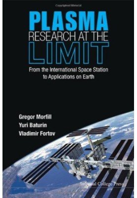Plasma Research at the Limit: From the International Space Station to Applications on Earth
