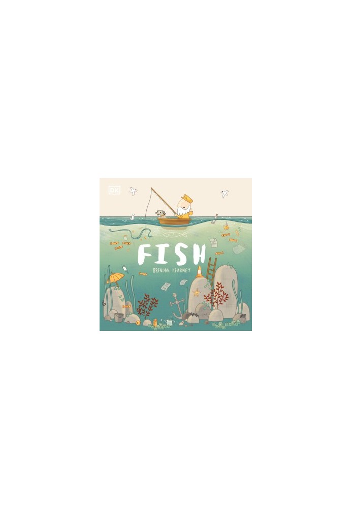 Fish : A Tale about Ridding the Ocean of Plastic Pollution