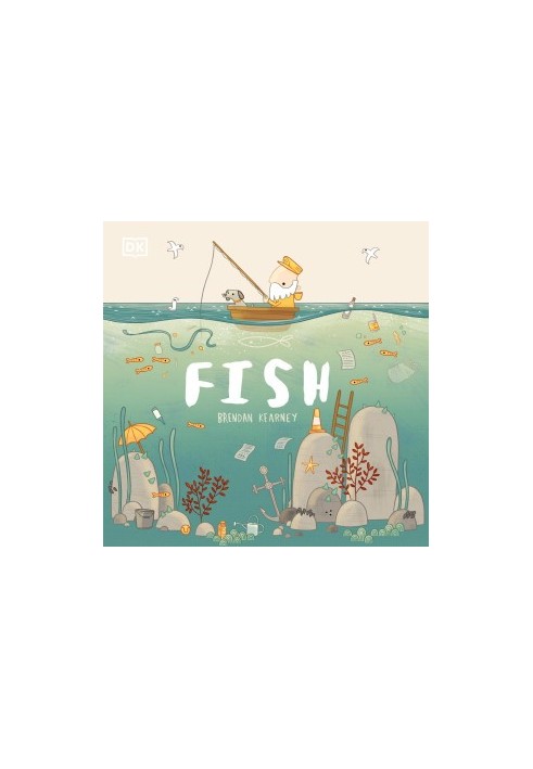 Fish : A Tale about Ridding the Ocean of Plastic Pollution