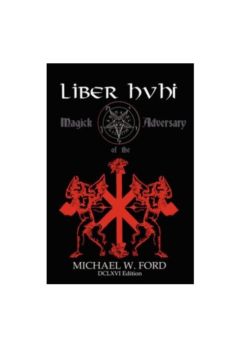 Liber HVHI - Magick of the Adversary 666 Edition