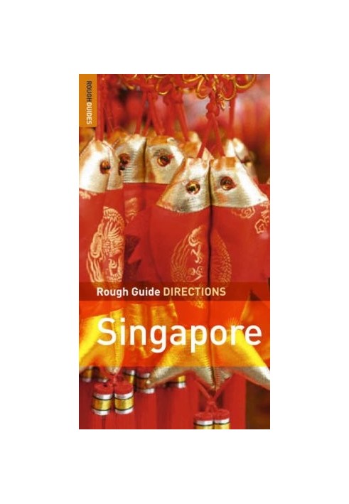 The Rough Guides' Singapore Directions 1 (Rough Guide Directions)