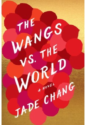 The Wangs vs. the World