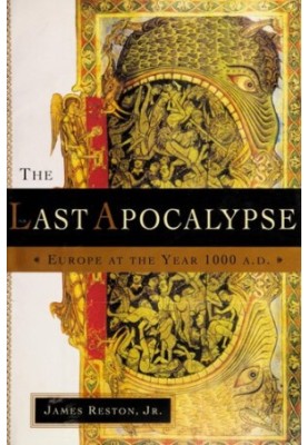 The Last Apocalypse: Europe at the Year 1000 A.D.