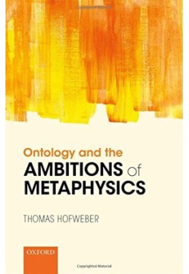 Ontology and the ambitions of metaphysics